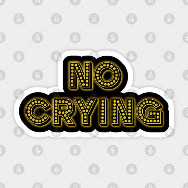 French Dispatch - No Crying Sticker by Barn Shirt USA